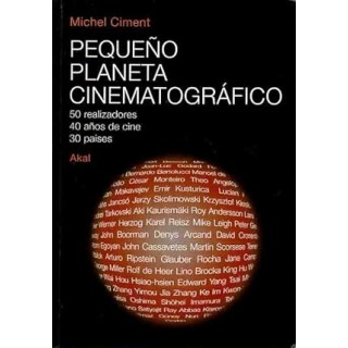 Pequeño planeta cinematográfico 50 realizadores, 40 años de cine, 30 países